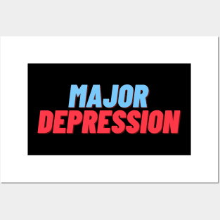 Major Depression - Rock This Support System Posters and Art